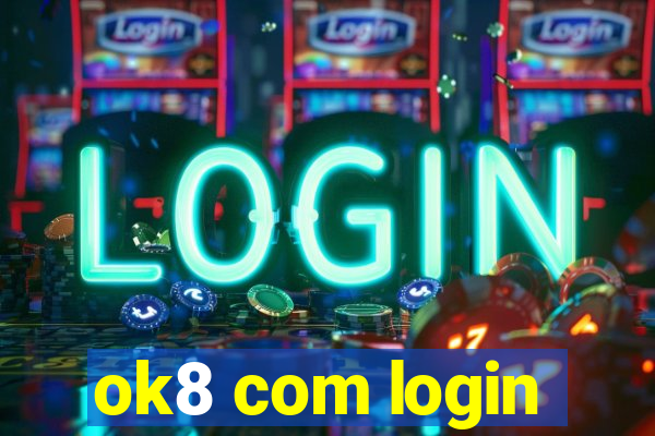 ok8 com login